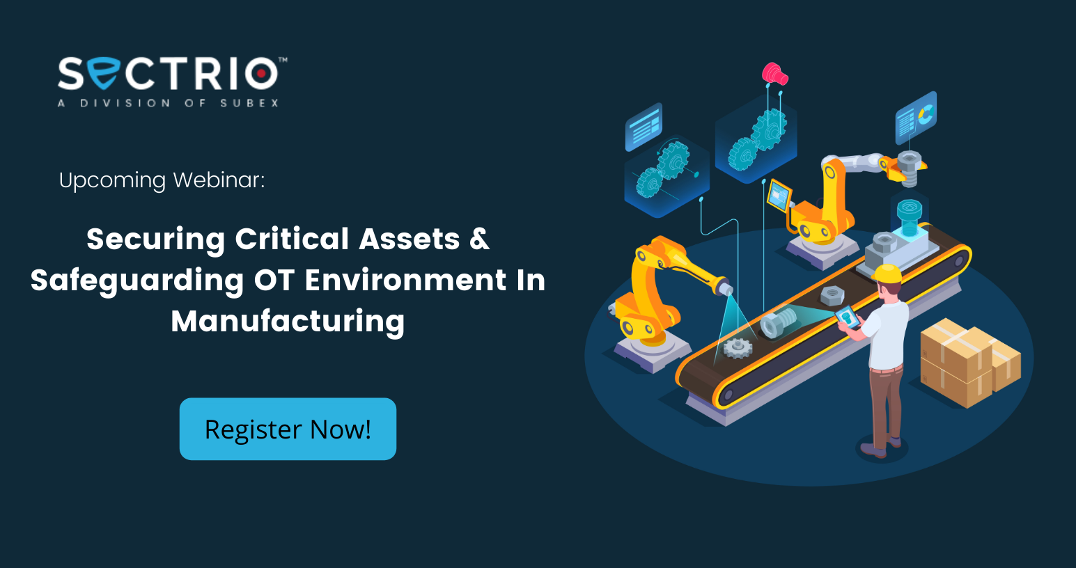 Securing critical assets safeguarding ot environment in manufacturing