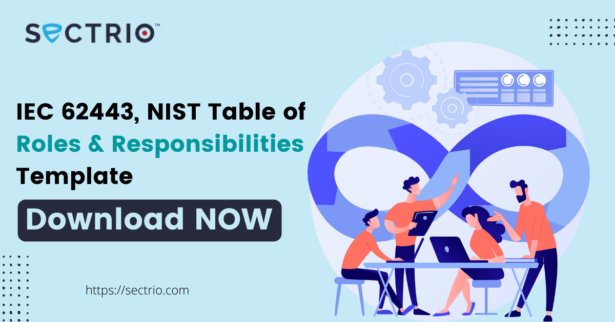 IEC 62443 NIST Table of Roles Responsibilities Template