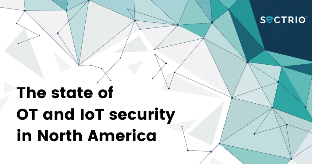 The state of OT and IoT cybersecurity in North America