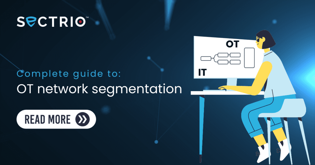 Complete guide to OT network segmentation