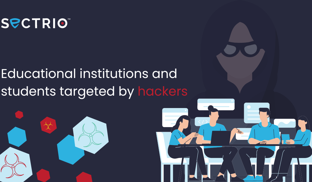 Educational institutions and students on hacker’s radar