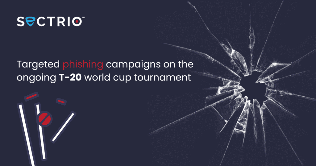 Targeted phishing campaigns on the ongoing T-20 world cup tournament