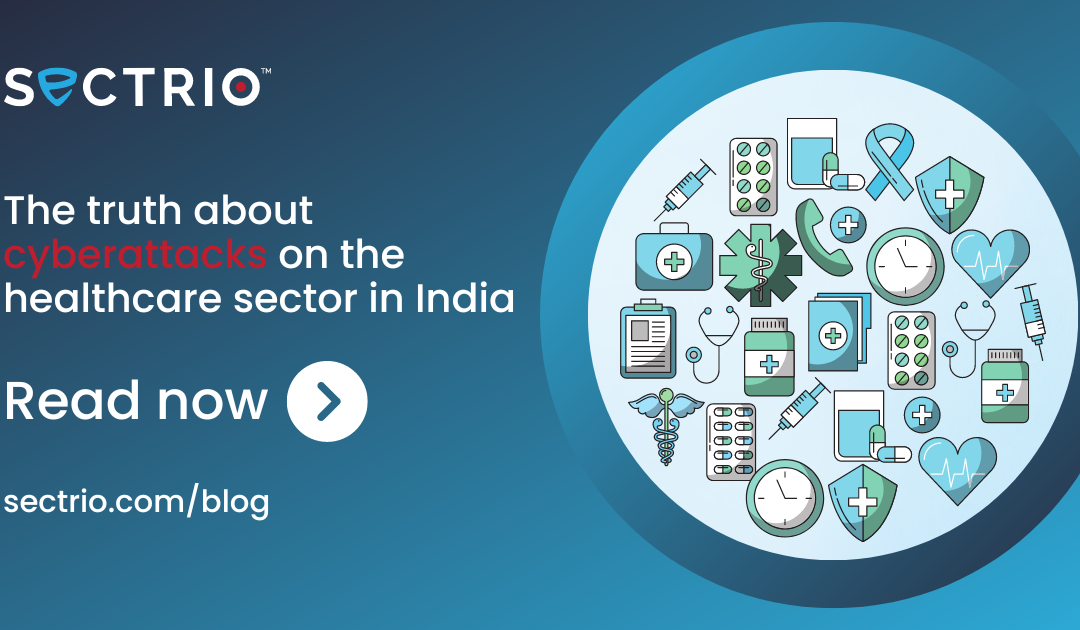The truth about cyberattacks on the healthcare sector in India