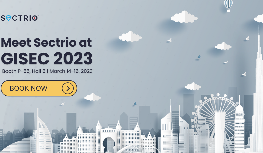 Meet Sectrio at GISEC 2023
