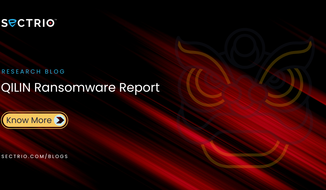 QILIN Ransomware Report 