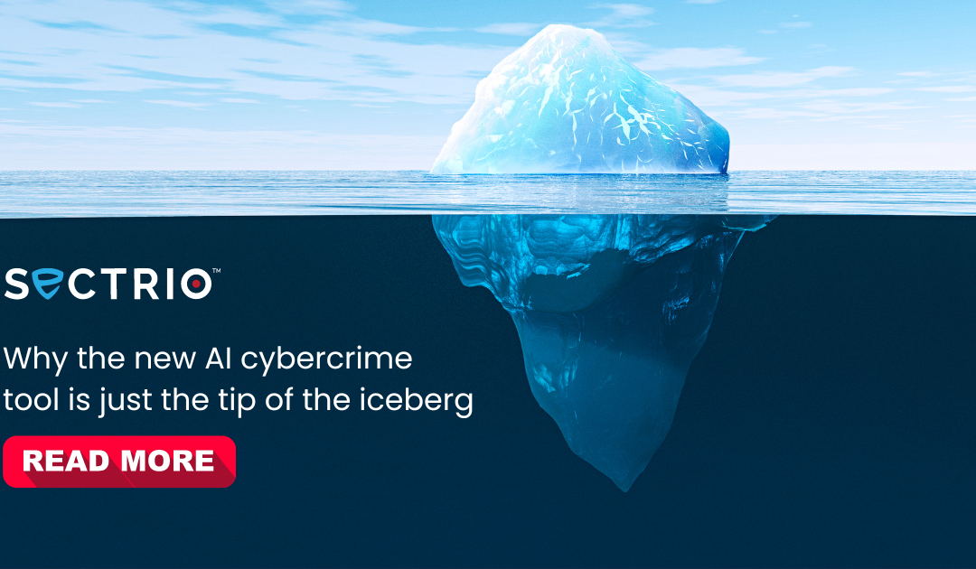Why the new AI cybercrime tool is just the tip of the iceberg