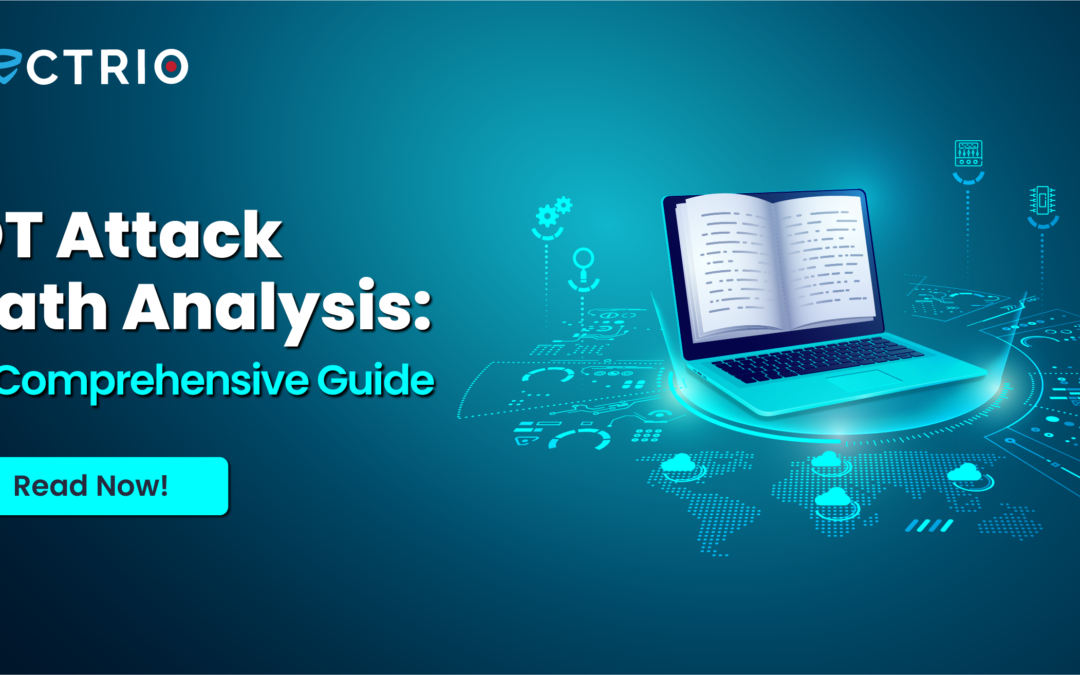 OT Attack Path Analysis: A Comprehensive Guide